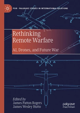 Abbildung von Patton Rogers / Hutto | Rethinking Remote Warfare | 1. Auflage | 2026 | beck-shop.de