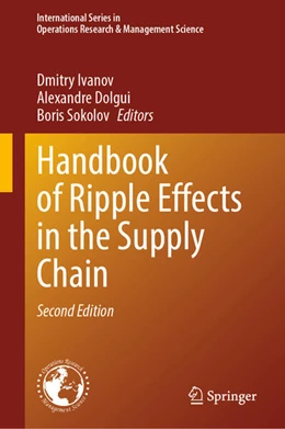 Abbildung von Ivanov / Dolgui | Handbook of Ripple Effects in the Supply Chain | 2. Auflage | 2025 | beck-shop.de