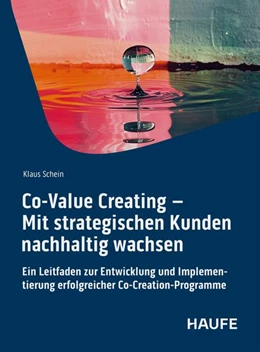 Abbildung von Schein | Co-Value Creating - Mit strategischen Kunden nachhaltig wachsen | 1. Auflage | 2026 | beck-shop.de