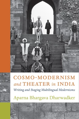 Abbildung von Dharwadker | Cosmo-Modernism and Theater in India | 1. Auflage | 2025 | beck-shop.de