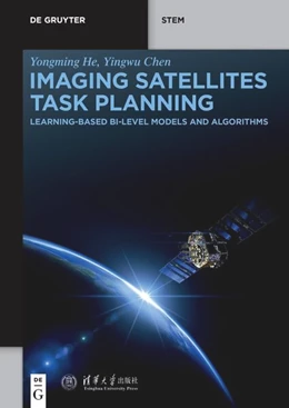 Abbildung von He / Chen | Imaging Satellites Task Planning | 1. Auflage | 2025 | beck-shop.de