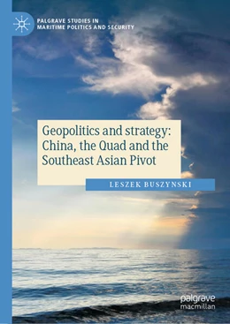 Abbildung von Buszynski | Geopolitics and strategy: China, the Quad and the Southeast Asian Pivot | 1. Auflage | 2025 | beck-shop.de