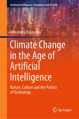 Abbildung von Balasescu | Climate Change in the Age of Artificial Intelligence | 1. Auflage | 2025 | beck-shop.de
