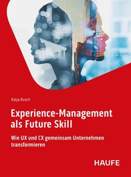 Abbildung von Busch | Experience-Management als Future Skill | 1. Auflage | 2026 | beck-shop.de