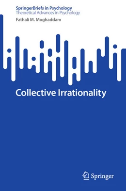 Abbildung von Moghaddam | Collective Irrationality | 1. Auflage | 2025 | beck-shop.de