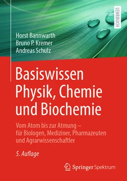 Abbildung von Bannwarth / Kremer | Basiswissen Physik, Chemie und Biochemie | 5. Auflage | 2025 | beck-shop.de