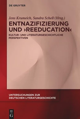 Abbildung von Krumeich / Schell | Entnazifizierung und ›Reeducation‹ | 1. Auflage | 2025 | 182 | beck-shop.de
