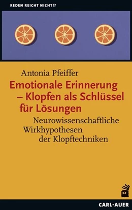 Abbildung von Pfeiffer | Emotionale Erinnerung – Klopfen als Schlüssel für Lösungen | 3. Auflage | 2025 | beck-shop.de