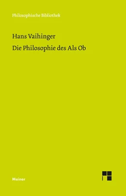 Abbildung von Vaihinger / Hartung | Die Philosophie des Als Ob | 1. Auflage | 2025 | 788 | beck-shop.de