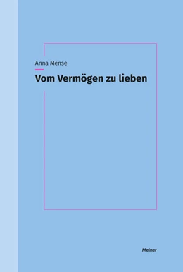 Abbildung von Mense | Vom Vermögen zu lieben | 1. Auflage | 2026 | beck-shop.de