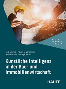 Abbildung von Kukovec / Jacob | Künstliche Intelligenz in der Bau- und Immobilienwirtschaft | 1. Auflage | 2026 | beck-shop.de
