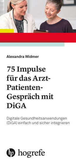 Abbildung von Widmer | 77 Impulse für das Arzt-Patienten-Gespräch mit DiGA | 1. Auflage | 2025 | beck-shop.de