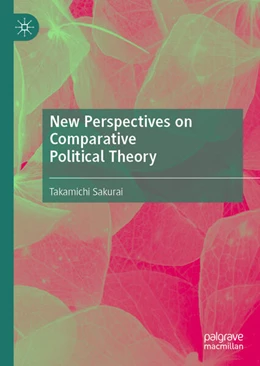 Abbildung von Sakurai | New Perspectives on Comparative Political Theory | 1. Auflage | 2026 | beck-shop.de