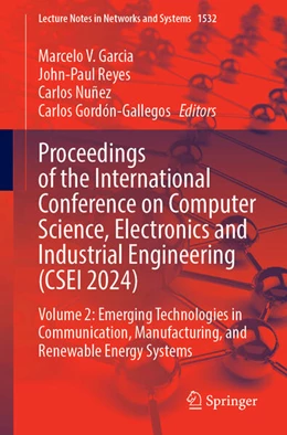 Abbildung von Garcia / Reyes | Proceedings of the International Conference on Computer Science, Electronics and Industrial Engineering (CSEI 2024) | 1. Auflage | 2026 | beck-shop.de
