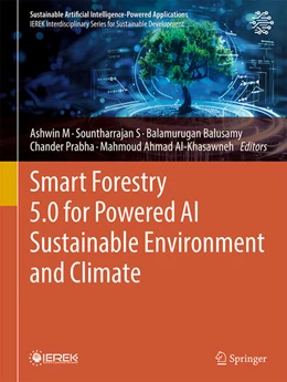 Abbildung von Ashwin / Sountharrajan | Smart Forestry 5.0 for Powered AI Sustainable Environment and Climate | 1. Auflage | 2025 | beck-shop.de