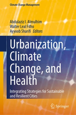Abbildung von Almulhim / Leal Filho | Urbanization, Climate Change, and Health | 1. Auflage | 2025 | beck-shop.de