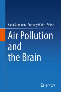 Abbildung von Kanninen / White | Air Pollution and the Brain | 1. Auflage | 2025 | beck-shop.de
