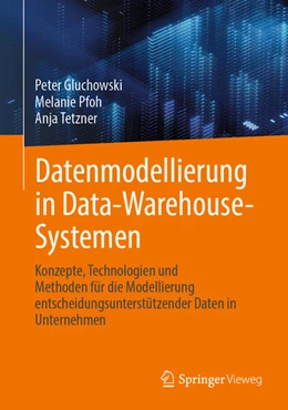 Abbildung von Gluchowski / Pfoh | Datenmodellierung in Data-Warehouse-Systemen | 1. Auflage | 2025 | beck-shop.de