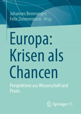 Abbildung von Beverungen / Zimmermann | Europa: Krisen als Chancen | 1. Auflage | 2026 | beck-shop.de