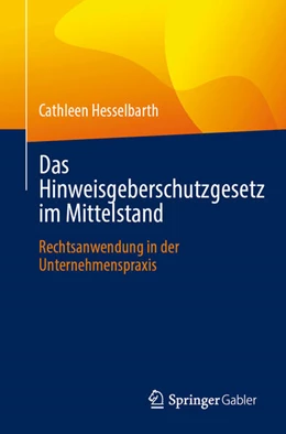 Abbildung von Hesselbarth | Das Hinweisgeberschutzgesetz im Mittelstand | 1. Auflage | 2025 | beck-shop.de