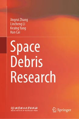 Abbildung von Zhang / Li | Space Debris Research | 1. Auflage | 2025 | beck-shop.de