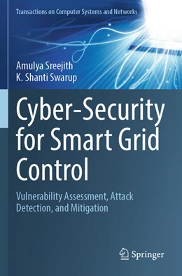 Abbildung von Sreejith / Shanti Swarup | Cyber-Security for Smart Grid Control | 1. Auflage | 2025 | beck-shop.de
