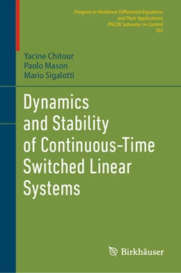 Abbildung von Chitour / Mason | Dynamics and Stability of Continuous-Time Switched Linear Systems | 1. Auflage | 2025 | beck-shop.de