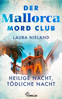 Abbildung von Nieland | Der Mallorca Mord Club - Heilige Nacht, tödliche Nacht. Weihnachtsfolge | 1. Auflage | 2025 | beck-shop.de