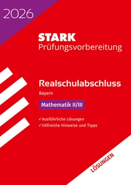 Abbildung von STARK Lösungen zu Mathematik II/III - Realschulabschluss 2026 Bayern - Prüfungsvorbereitung inkl. Basistraining | 17. Auflage | 2025 | beck-shop.de