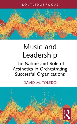 Abbildung von Toledo | Music and Leadership | 1. Auflage | 2025 | beck-shop.de