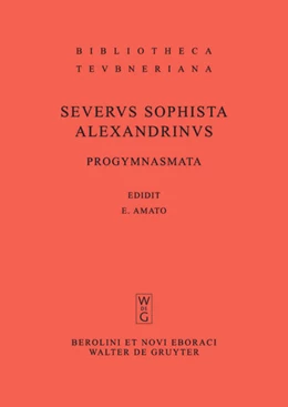 Abbildung von Alexandrinus / Amato | Progymnasmata quae exstant omnia | 1. Auflage | 2015 | beck-shop.de