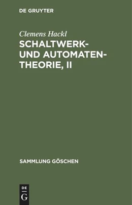 Abbildung von Hackl | Schaltwerk- und Automatentheorie, II | 1. Auflage | 2019 | beck-shop.de