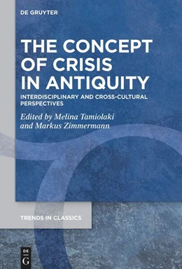 Abbildung von Tamiolaki / Zimmermann | The Concept of Crisis in Antiquity | 1. Auflage | 2026 | 202 | beck-shop.de