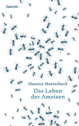 Abbildung von Maeterlinck | Das Leben der Ameisen | 1. Auflage | 2025 | beck-shop.de