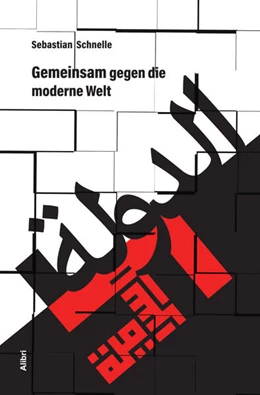 Abbildung von Schnelle | Gemeinsam gegen die moderne Welt | 1. Auflage | 2026 | beck-shop.de