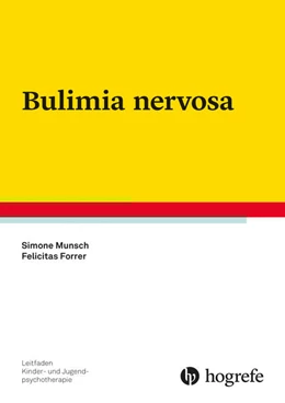 Abbildung von Munsch / Forrer | Bulimia nervosa | 1. Auflage | 2026 | 36 | beck-shop.de