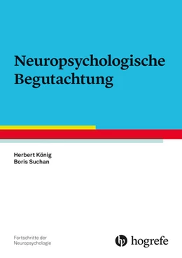 Abbildung von König / Suchan | Neuropsychologische Begutachtung | 1. Auflage | 2025 | 28 | beck-shop.de