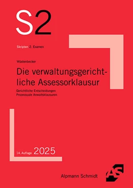 Abbildung von Wüstenbecker | Die verwaltungsgerichtliche Assessorklausur | 14. Auflage | 2025 | beck-shop.de