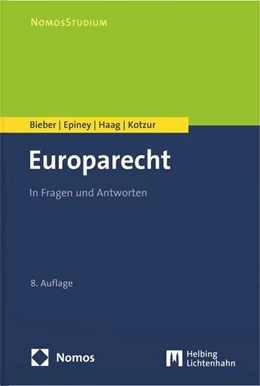 Abbildung von Bieber / Epiney | Europarecht: In Fragen und Antworten | 8. Auflage | 2025 | beck-shop.de