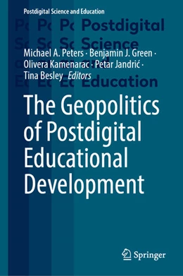 Abbildung von Peters / Green | The Geopolitics of Postdigital Educational Development | 1. Auflage | 2025 | beck-shop.de