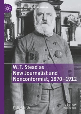 Abbildung von March | W. T. Stead as New Journalist and Nonconformist, 1870-1912 | 1. Auflage | 2025 | beck-shop.de
