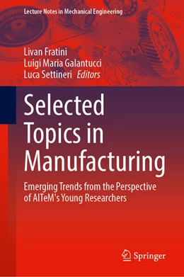 Abbildung von Fratini / Galantucci | Selected Topics in Manufacturing | 1. Auflage | 2025 | beck-shop.de
