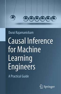 Abbildung von Rajamanickam | Causal Inference for Machine Learning Engineers | 1. Auflage | 2026 | beck-shop.de