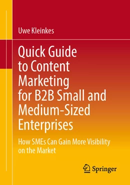 Abbildung von Kleinkes | Quick Guide to Content Marketing for B2B Small and Medium-Sized Enterprises | 1. Auflage | 2025 | beck-shop.de
