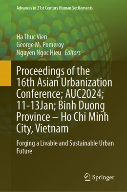 Abbildung von Vien / Pomeroy | Proceedings of the 16th Asian Urbanization Conference; AUC2024; 11–13 Jan; Binh Duong Province–Ho Chi Minh City, Vietnam | 1. Auflage | 2025 | beck-shop.de