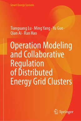 Abbildung von Lu / Yang | Operation Modeling and Collaborative Regulation of Distributed Energy Grid Clusters | 1. Auflage | 2025 | beck-shop.de