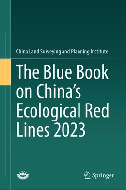 Abbildung von China Land Surveying and Planning Institute | The Blue Book on China’s Ecological Red Lines 2023 | 1. Auflage | 2025 | beck-shop.de