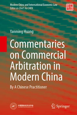Abbildung von Huang | Commentaries on Commercial Arbitration in Modern China | 1. Auflage | 2026 | beck-shop.de