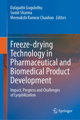 Abbildung von Gugulothu / Sharma | Freeze-drying Technology in Pharmaceutical and Biomedical Product Development | 1. Auflage | 2025 | beck-shop.de