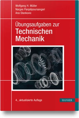 Abbildung von Müller / Panjalipoursangari | Übungsaufgaben zur Technischen Mechanik | 4. Auflage | 2026 | beck-shop.de